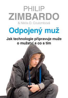 Odpojený muž - Philip Zimbardo