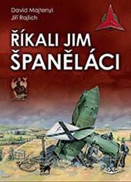 Říkali jim španěláci Jiří Rajlich,