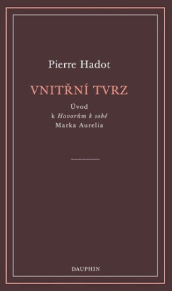 Vnitřní tvrz - Pierre Hadot