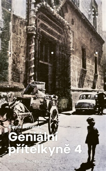 Geniální přítelkyně 4 - Příběh ztracené holčičky, 4. vydání - Elena Ferrante