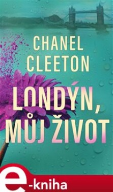 Londýn, můj život - Chanel Cleetonová e-kniha