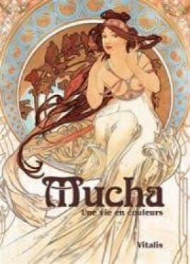 Mucha - Su vida en textos e imágenes (Š) - Roman Neugebauer