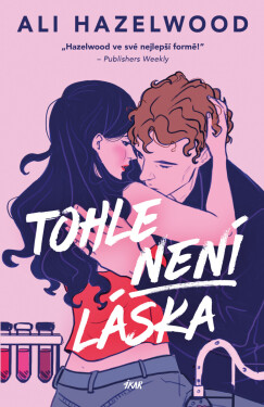 Tohle není láska - Ali Hazelwood