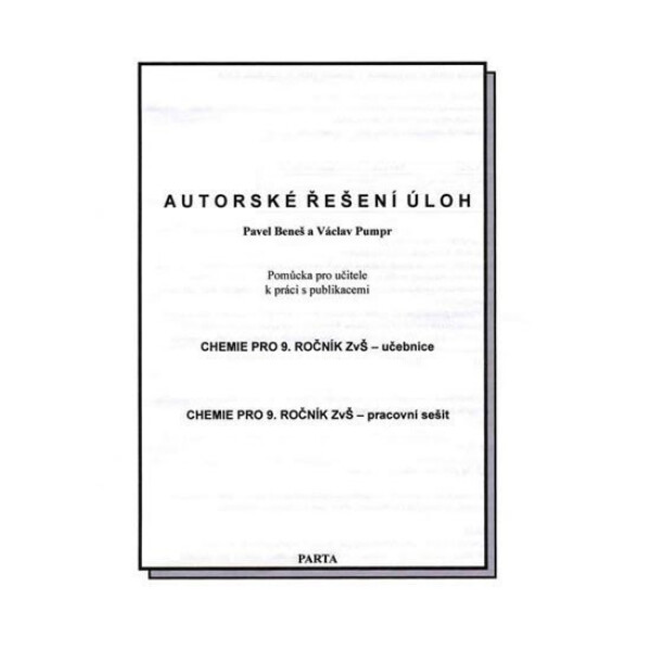 Autorské řešení úloh k Chemii pro 9. ročník ZvŠ - Metodická příručka - Pavel Beneš