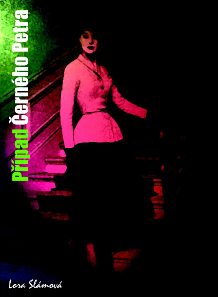 Případ Černého Petra - Lora Slámová