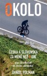 Okolo Česka Slovenska za méně než dní Daniel Polman