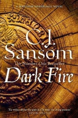 Dark Fire (Matthew Shardlake 2), 1. vydání - Christopher John Sansom