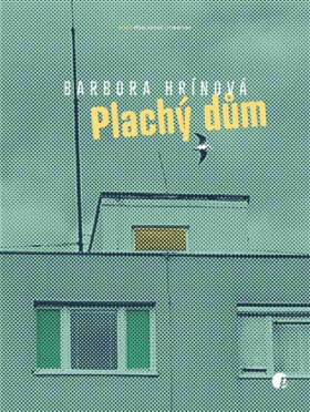 Plachý dům - Barbora Hrínová