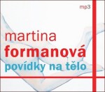 Povídky na tělo - CDmp3 - Martina Formanová