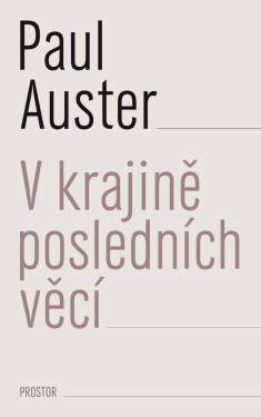 V krajině posledních věcí - Paul Auster