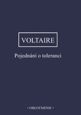 Pojednání o toleranci - Voltaire