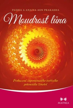 Moudrost lůna - Padma a Anaiya Aon Prakasha - e-kniha