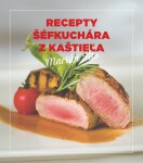 Recepty šéfkuchára z kaštieľa - Marián Filo