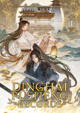 Dinghai Fusheng Records (Novel) Vol. 1 - Tian Ye Xiang Fei