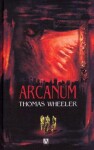 Arcanum Thomas Wheeler