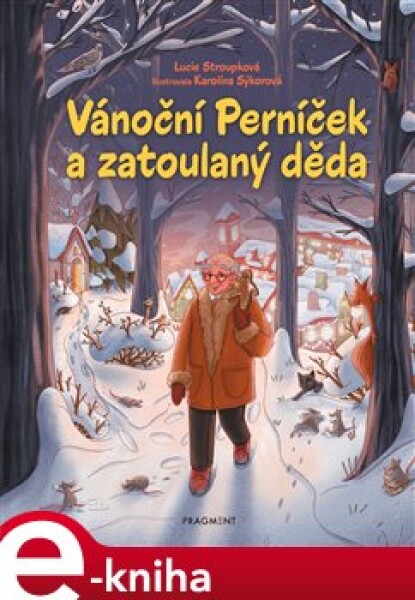 Vánoční Perníček zatoulaný děda Lucie Stroupková