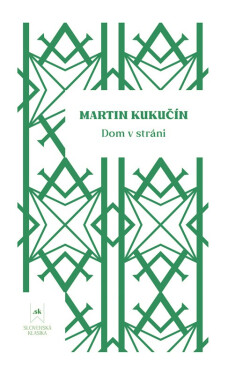 Dom v stráni - Martin Kukučín