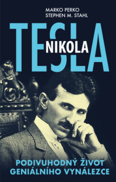 Nikola Tesla - Marko Perko, Stephen M. Stahl - e-kniha