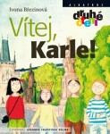 Vítej, Karle! - Ivona Březinová, Jaromír František Palme - e-kniha