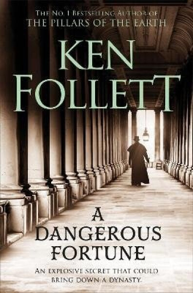 Dangerous Fortune - Ken Follett