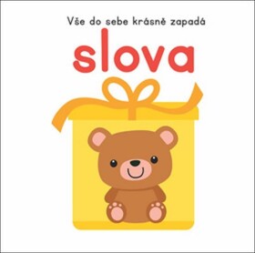 Vše do sebe krásně zapadá: Slova - autorů kolektiv