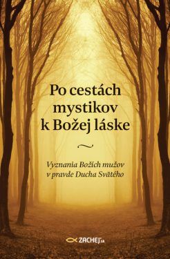 Po cestách mystikov k Božej láske