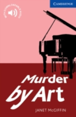 Murder by Art Level 5 Upper Intermediate - Janet McGiffin