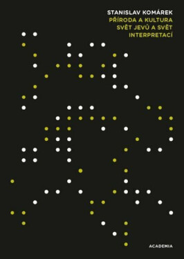 Příroda a kultura - Stanislav Komárek