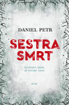 Sestra smrt - Daniel Petr