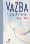 Vazba psychoterapii David Wallin