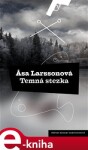 Temná stezka - Asa Larssonová (e-kniha)