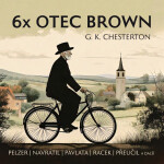 6x Otec Brown - Gilbert Keith Chesterton - audiokniha