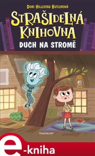 Strašidelná knihovna Duch na stromě Dori Butlerová Hillestad