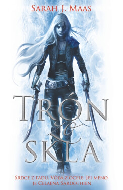 Trón zo skla - Sarah Janet Maas