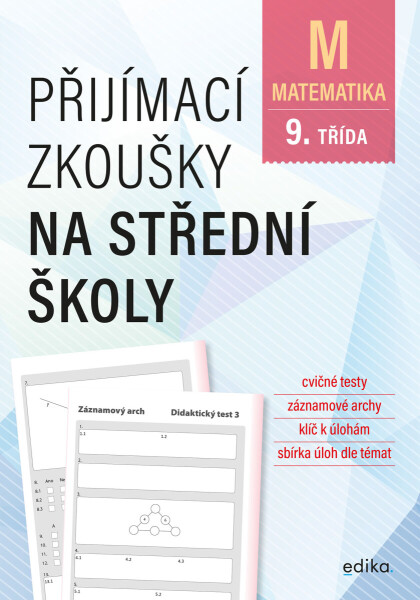 Přijímací zkoušky na střední školy – matematika - Stanislav Sedláček, Petr Pupík