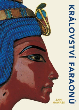 Království faraonů (poškozené) - Zahi Hawass