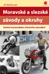 Moravské a slezské závody a okruhy - Jiří Wohlmuth - e-kniha