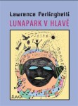 Lunapark v hlavě - Lawrence Ferlinghetti