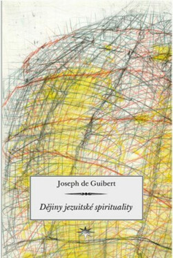 Dějiny jezuitské spirituality - Joseph de Guibert