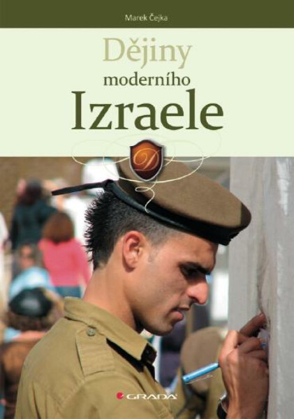 Dějiny moderního Izraele - Marek Čejka