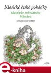 Klasické české pohádky: německo-české vydání Eva Mrázková