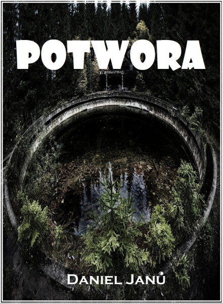 Potwora - Daniel Janů
