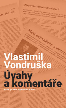Úváhy a komentáře - Vlastimil Vondruška