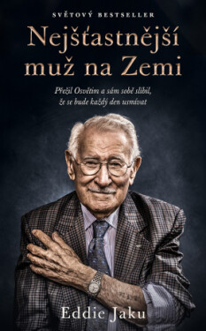 Nejšťastnější muž na Zemi - Eddie Jaku - e-kniha