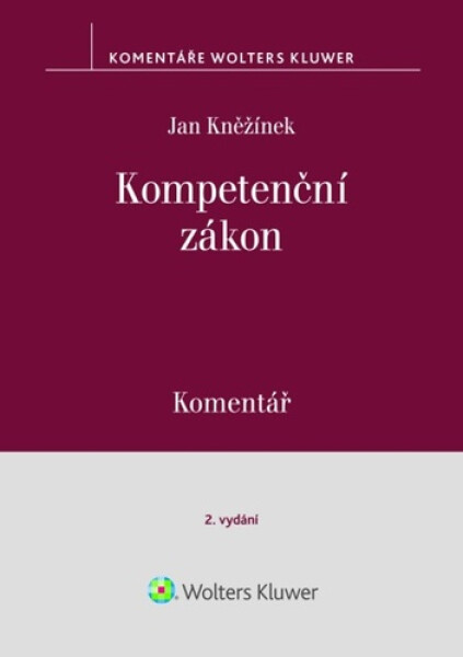 Kompetenční zákon Komentář - Jan Kněžínek