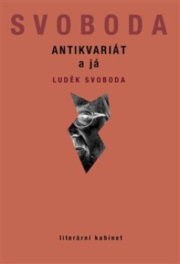 Antikvariát a já - Luděk Svoboda