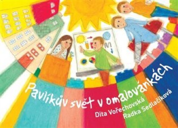 Pavlíkův svět v omalovánkách - Radka Sedlačíková Černocká