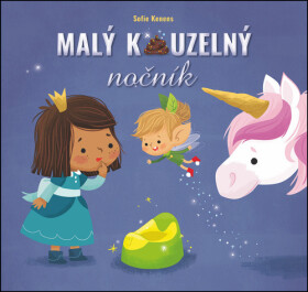Malý kouzelný nočník - Sofie Kenens