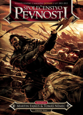 Společenstvo Pevnosti - Tomáš Němec, Martin Fajkus
