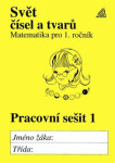 Matematika pro 1. roč. ZŠ PS 1 Svět čísel a tvarů - Alena Hošpesová